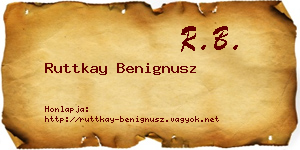 Ruttkay Benignusz névjegykártya